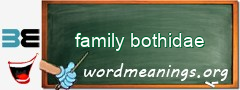 WordMeaning blackboard for family bothidae